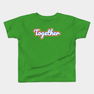 Together Rainbow Pride Kids T-Shirt